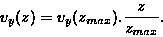\begin{displaymath}{v_{y}(z)}=v_{y}(z_{max}).{z\over{z_{max}}}. \end{displaymath}